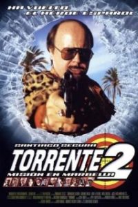 Torrente 2: Misión en Marbella [Spanish]